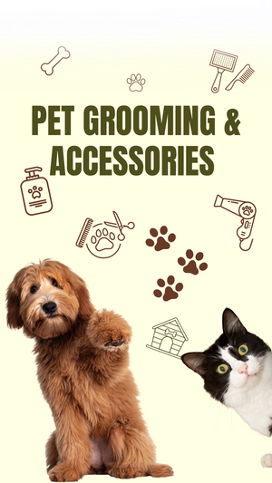 Pet Gromming and Accessories